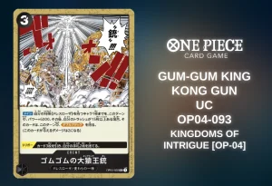 [ONE PIECE Card Game] Gum-Gum King Kong Gun (Kingdoms of Intrigue [OP-04] OP04-093) [Release Date/Price/Where To Buy]