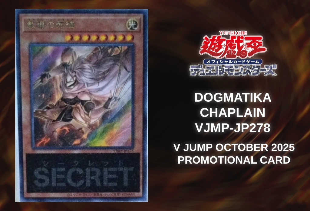[Yu-Gi-Oh TCG] Dogmatika Chaplain (V Jump October 2025 Promotional Card VJMP-JP278) [Release Date/Price/Where To Buy]