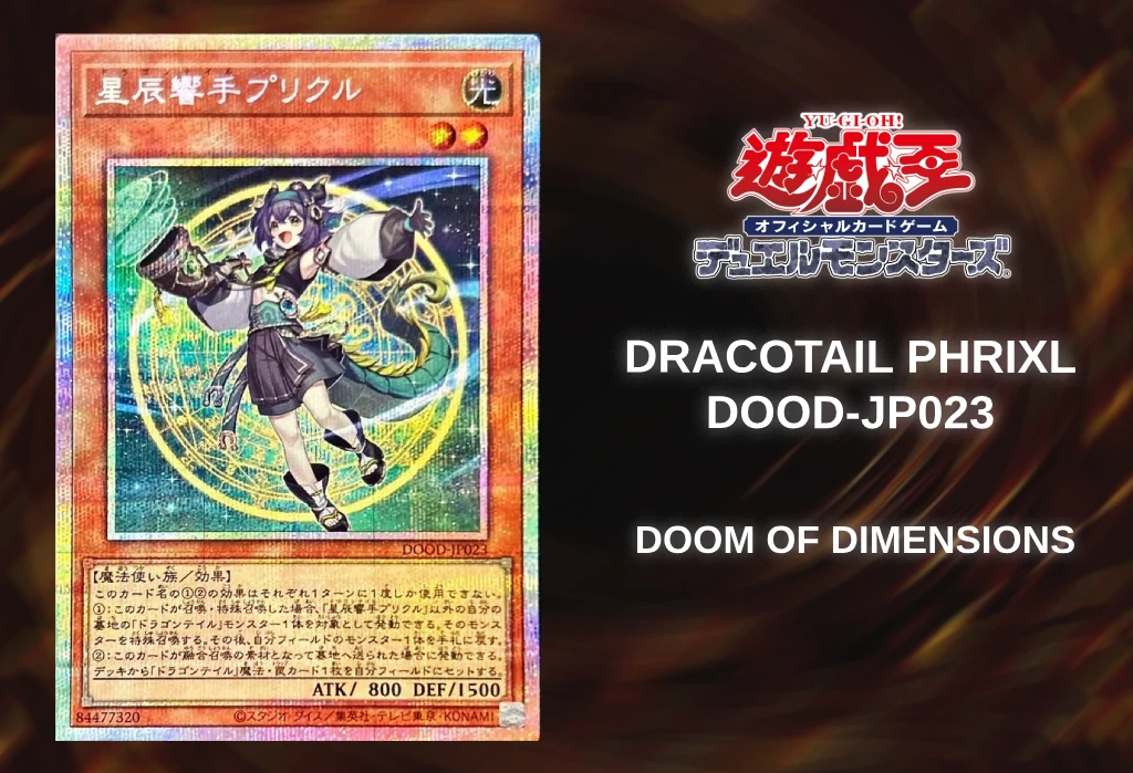 [Yu-Gi-Oh TCG] Dracotail Phrixl (Doom of Dimensions DOOD-JP023) [Release Date/Price/Where To Buy]