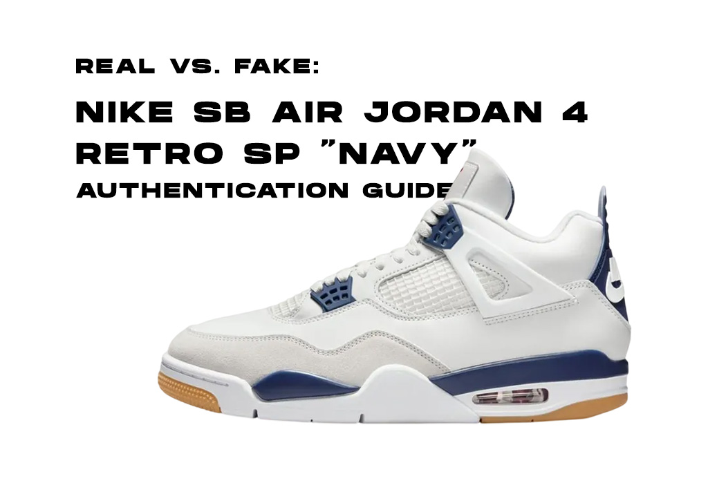 Real vs. Fake: Nike SB Air Jordan 4 Retro SP “Navy” Authentication Guide