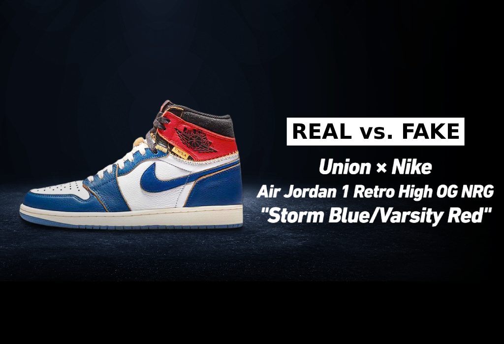 Real vs. Fake: UNION x Air Jordan 1 Retro High OG NRG “Storm Blue/Varsity Red” Authentication Guide