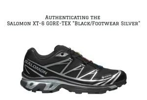 Real vs. Fake: Authenticating the Salomon XT-6 GORE-TEX "Black/Footwear Silver"