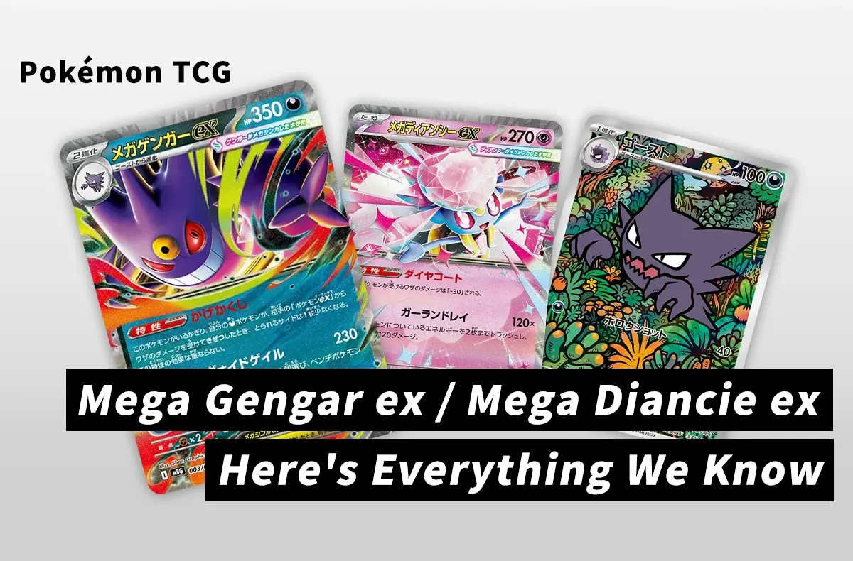 Get Ready for the MEGA Evolution: Pokémon TCG Announces Mega Gengar ex & Mega Diancie ex Starter Sets!
