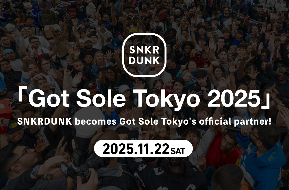 SNKRDUNK Partners with “Got Sole Tokyo 2025” for Inaugural Japan Event