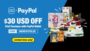 DOUBLE SECURED SHOPPING! SNKRDUNK Partners with PayPal for an Exclusive $30 OFF First Purchase Coupon!