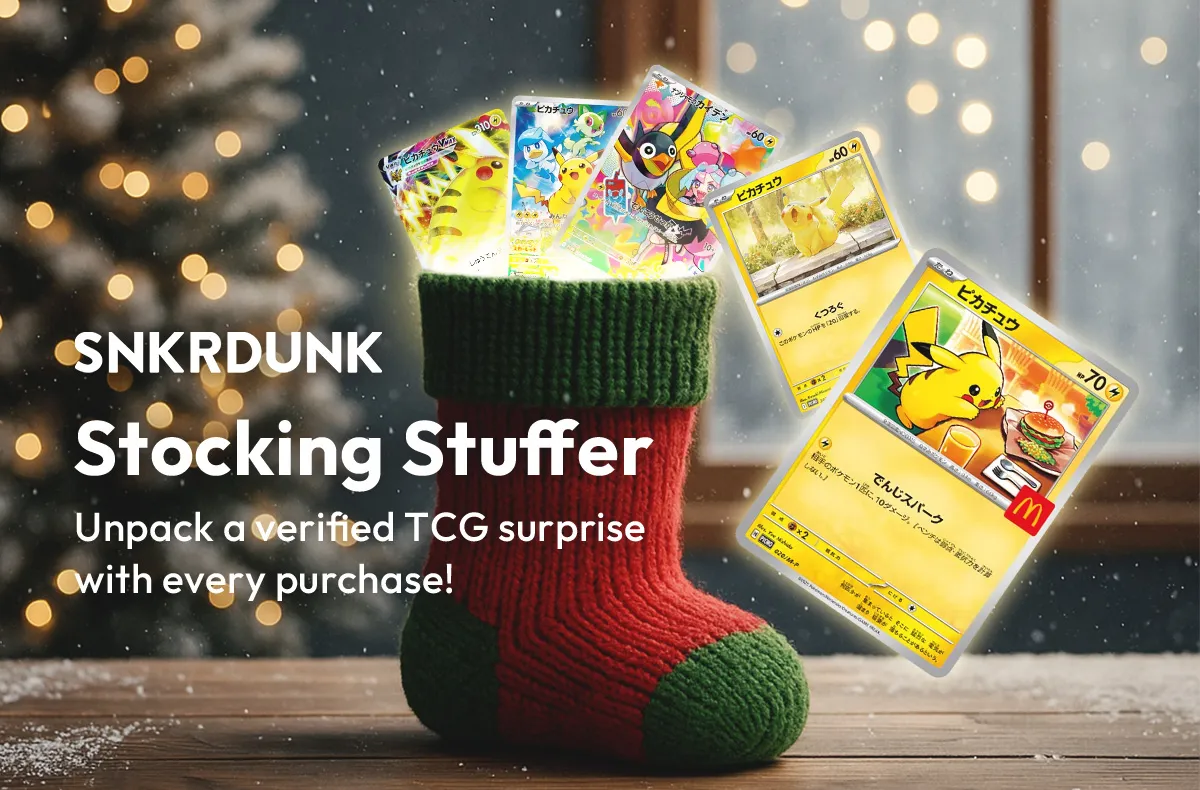 Unbox a Surprise! Every Order Now Includes The SNKRDUNK Stocking Stuffer (A Free, Verified TCG Card)