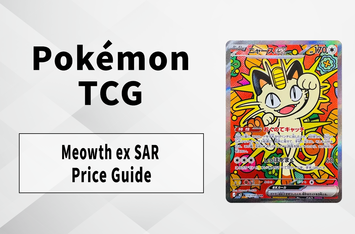 Meowth ex SAR: Market Watch & Price Analysis