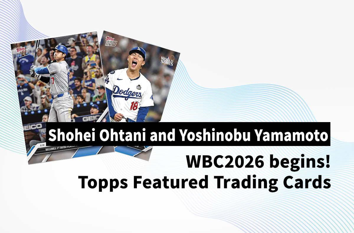 Shohei Ohtani & Yoshinobu Yamamoto: The Ultimate WBC 2026 Topps Chase Guide