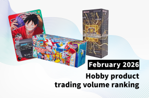 February Hobby Trends: From the "Special BOX" Resale to the Yu-Gi-Oh!