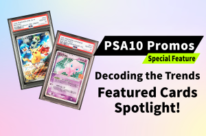 From Yu Nagaba to Regional Pikachus: A Deep Dive into Japan’s Most Traded PSA 10 Collectibles