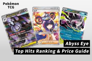 Pokémon TCG Abyss Eyes Price Predictions & Guide: Top Pulls, Market Trends & Speculation