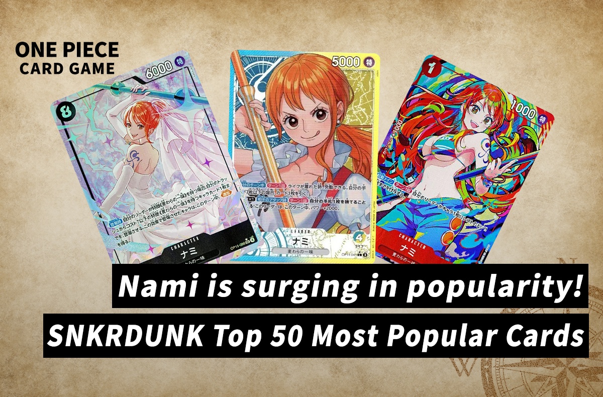 [OPCG] The Nami Surge: Top 50 Most Traded Nami Cards on SNKRDUNK