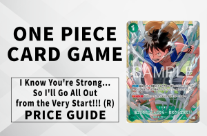 [OPCG] Why the New Full-Art "Going All Out From the Start!!!" Luffy Promo is Skyrocketing in the ONE PIECE TCG Market