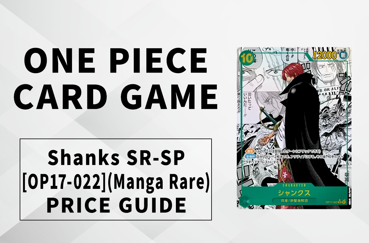 [OPCG] Shanks SR-SP Manga Alt-Art: OP-17 Price Guide, Predictions, and Hype Analysis