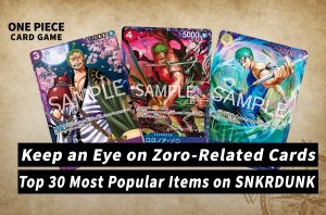 [OPCG] The Hunt for the Pirate Hunter: Top 30 Most-Traded Roronoa Zoro Cards Right Now