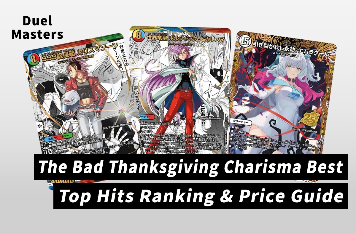 [Duel Masters] Inside Japan’s Hottest TCG Drop: Duel Masters “Charisma BEST” Chase Cards & Market Prices