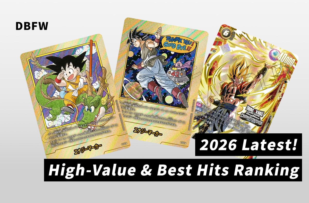 [DBFW] Dragon Ball Super Fusion World: Top 30 Most Expensive Cards (2026 Market Guide)
