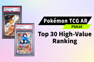 [Pokémon TCG] Top 30 Most Valuable Japanese Pokémon Art Rare (AR) Cards in PSA 10