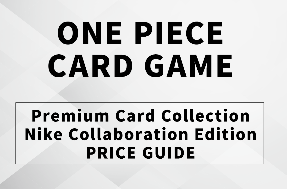 [OPCG] Nike x One Piece Card Game Collection: Price Predictions, Drop Details & Collector’s Guide