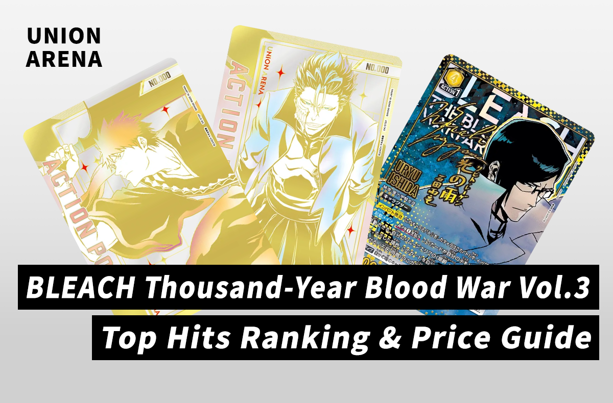 [Union Arena] BLEACH: Thousand-Year Blood War Vol. 3 — Release Details, Top Card Rankings & Secondary Market Guide
