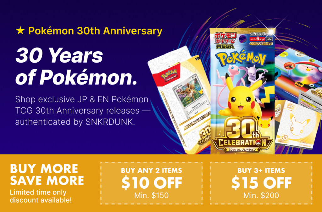 [Pokémon TCG] 30th Celebration Launches Worldwide — And SNKRDUNK Is Celebrating With You