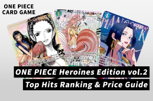[OPCG] ONE PIECE Heroines Edition vol.2 Price Guide & Top Chase Cards