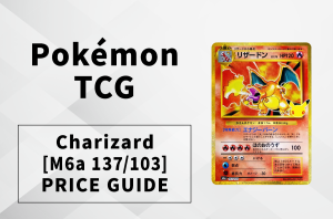 [Pokémon TCG] Charizard [M6a 137/103] Price Guide, Market Trends & Price History (Pokémon TCG: 30th Celebration)
